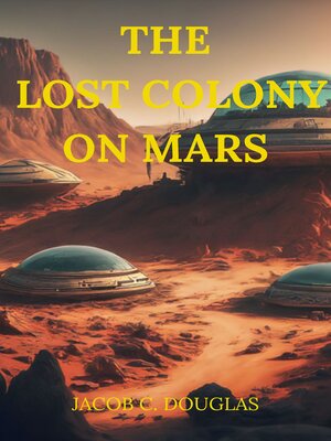 cover image of The Lost Colony On Mars
